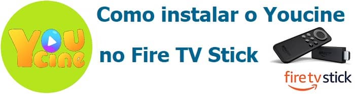 Como instalar o Youcine no Fire TV Stick